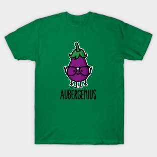 Aubergine (eggplant) + genius  =  Aubergenius T-Shirt